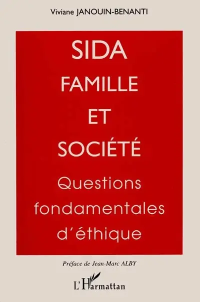 Sida, famille et société : questions fondamentales d'éthique