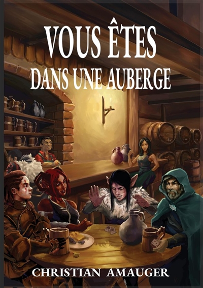 Vous êtes dans une auberge