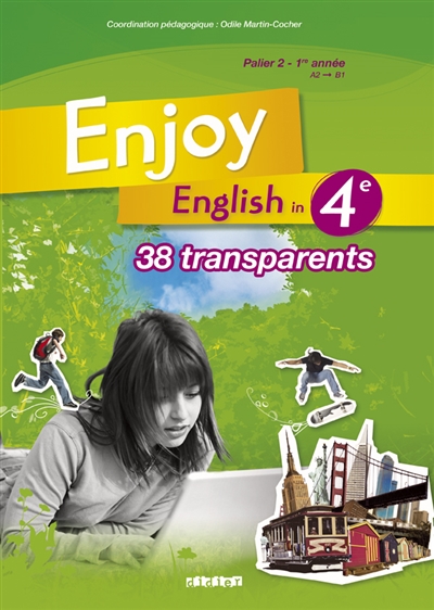 Enjoy English in 4e : 38 transparents : palier 2, 1re année, A2-B1