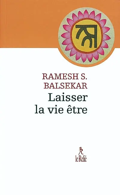Laisser la vie être