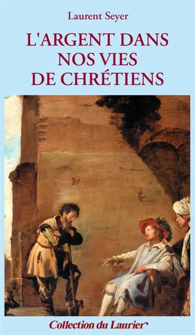 L'argent dans nos vies de chrétiens