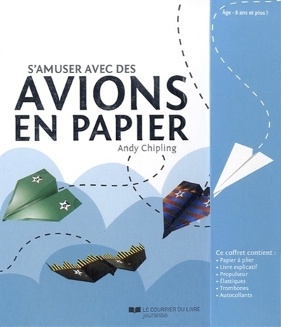 S'amuser avec des avions en papier : apprenez comment plier et faire voler 16 avions en papier