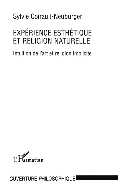 Expérience esthétique et religion naturelle : intuition de l'art et religion implicite