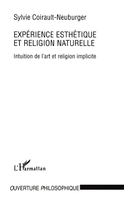 Expérience esthétique et religion naturelle : intuition de l'art et religion implicite