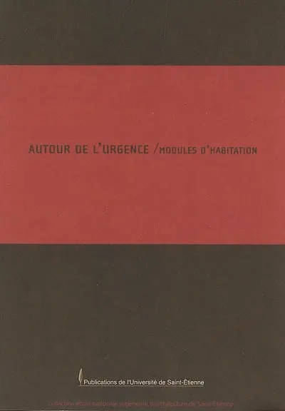 Autour de l'urgence, modules d'habitation