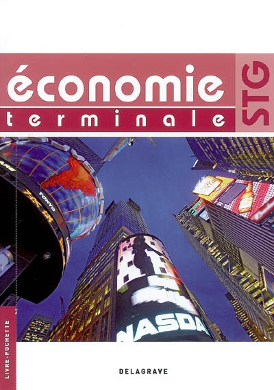 Economie terminale STG : livre de l'élève