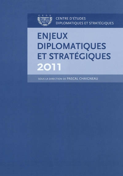 Enjeux diplomatiques et stratégiques 2011