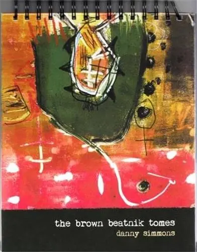 Danny Simmons The Brown Beatnik Tomes