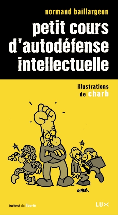 Petit cours d'autodéfense intellectuelle 8