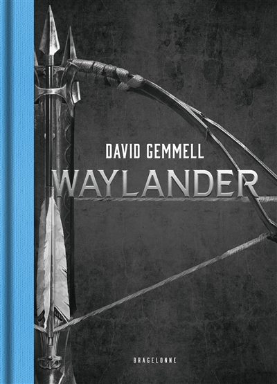 Waylander : l'intégrale