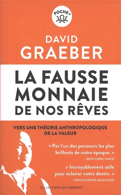 La fausse monnaie de nos rêves : vers une théorie anthropologique de la valeur