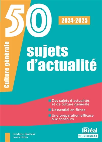 50 sujets d'actualité : culture générale : 2024-2025