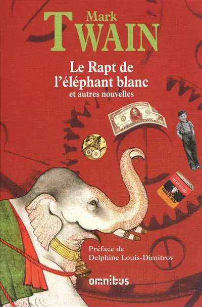 Le rapt de l'éléphant blanc : l'intégrale des nouvelles