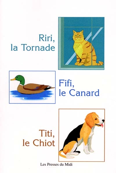 Riri, la tornade, Titi, le chiot, Fifi, le canard