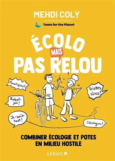 Ecolo mais pas relou : combiner écologie et potes en milieu hostile