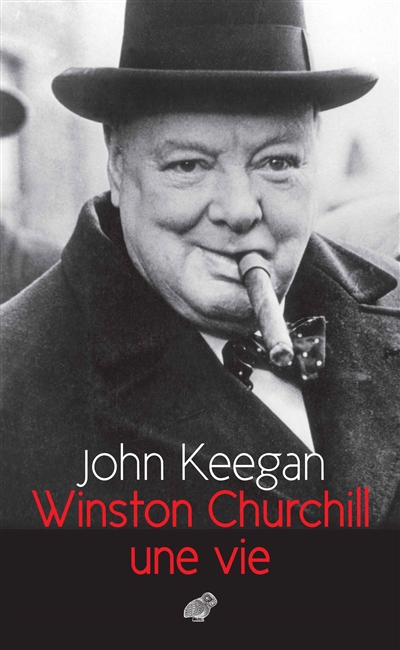 Winston Churchill : une vie