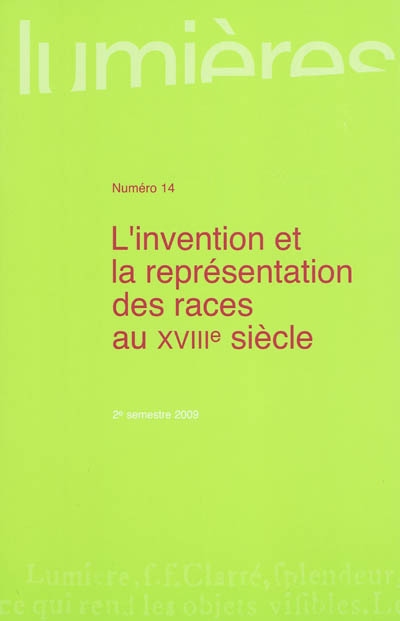 Lumières, n° 14. L'invention et la représentation des races au XVIIIe siècle