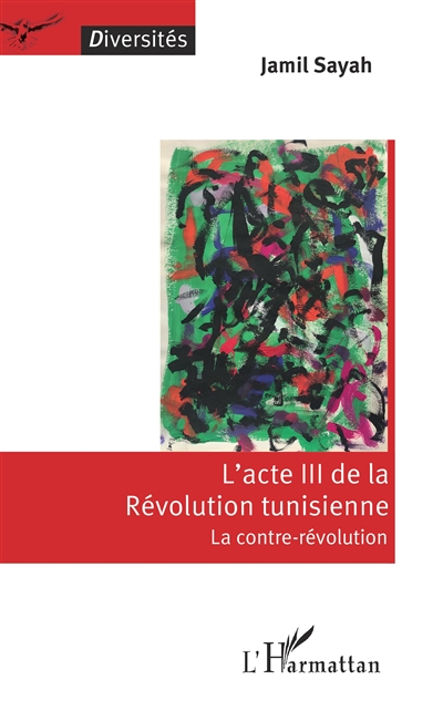 L'acte III de la révolution tunisienne : la contre-révolution