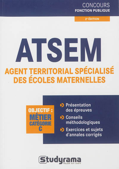 ATSEM : agent territorial spécialisé des écoles maternelles : objectif métier catégorie C