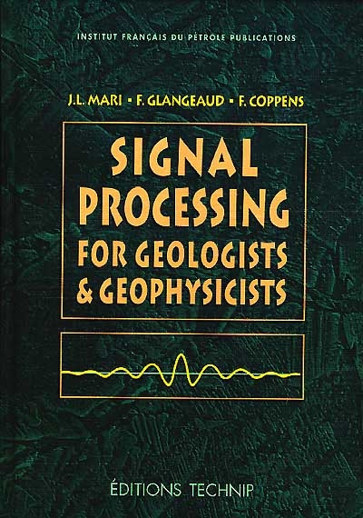 Signal processing for geologists and geophysicists