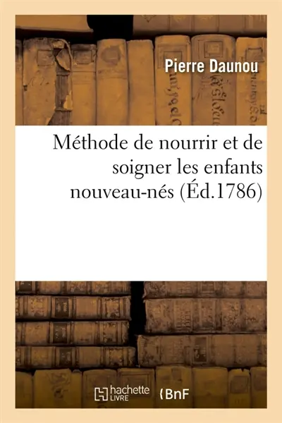 Méthode de nourrir et de soigner les enfants nouveau-nés