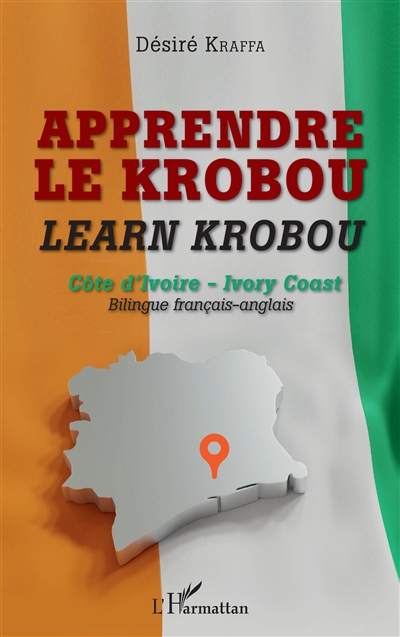 Apprendre le krobou : Côte d'Ivoire. Learn krobou : Ivory Coast : bilingue français-anglais