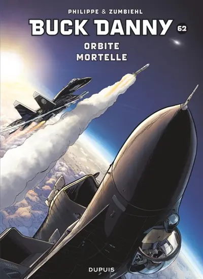Les aventures de Buck Danny. Vol. 62. Orbite mortelle