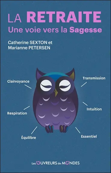 La retraite : une voie vers la sagesse