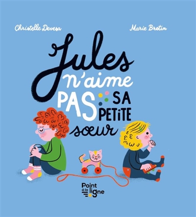 Jules n'aime pas sa petite soeur