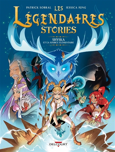 Les Légendaires : stories....
