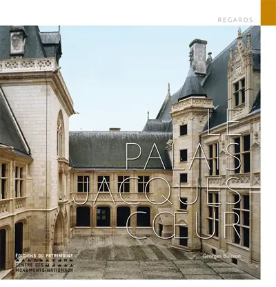 Le palais Jacques Cœur