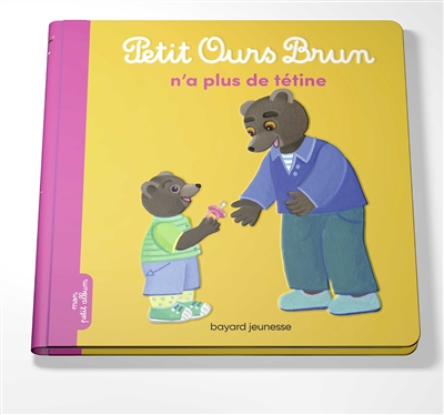 Petit Ours brun n'a plus de tétine