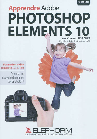 Apprendre Adobe Photoshop Elements 10