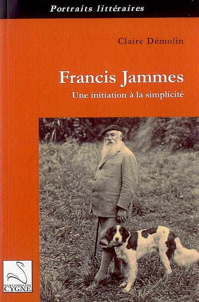 Francis Jammes : une initiation à la simplicité