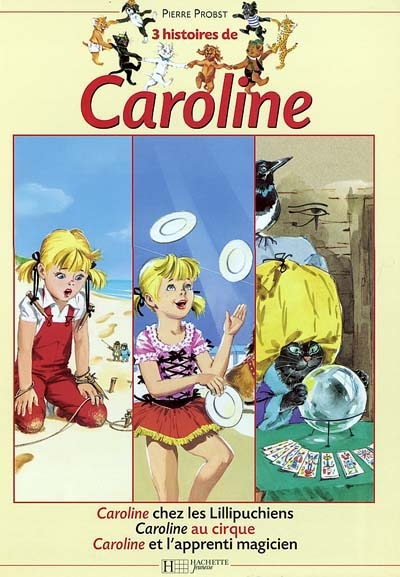 Trois histoires de Caroline