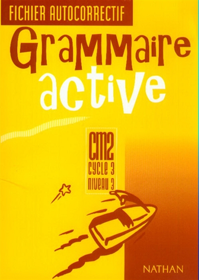 Grammaire active CM2, cycle 3, niveau 3 : fichier autocorrectif