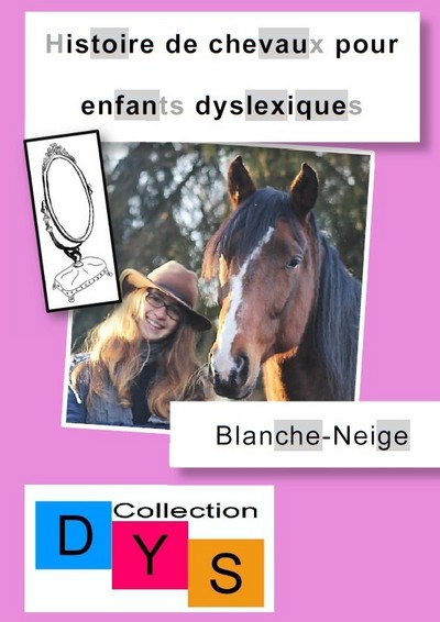 Histoire de chevaux pour enfants dyslexiques. Blanche-Neige