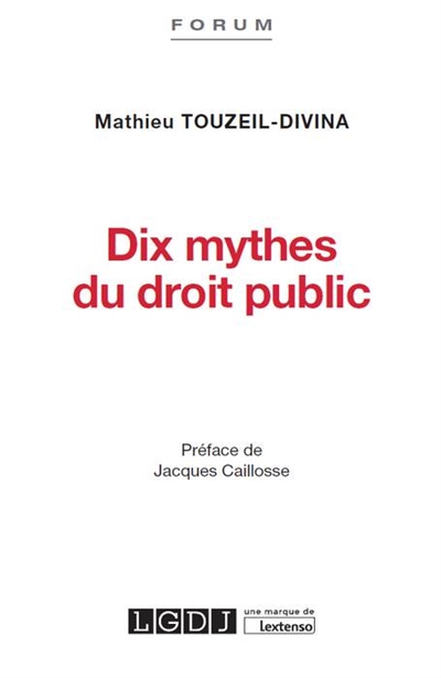 Dix mythes du droit public