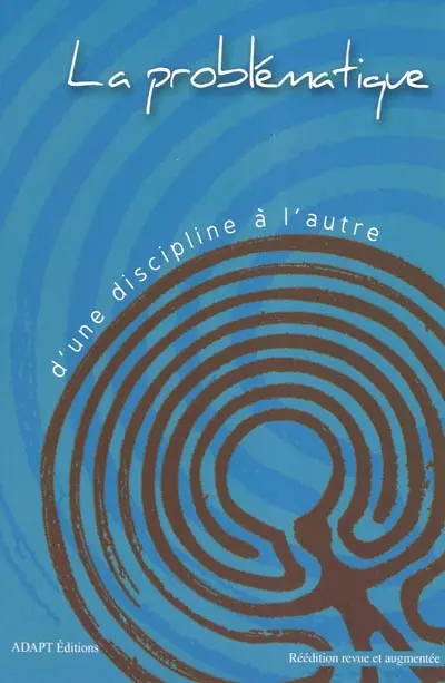 La problématique : d'une discipline à l'autre