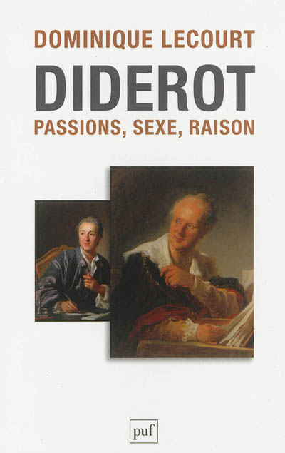 Diderot : passions, sexe, raison