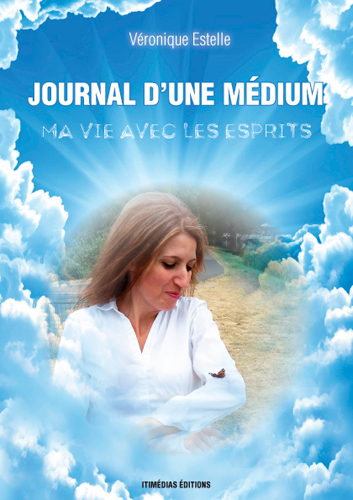 Journal d'une médium : ma vie avec les esprits