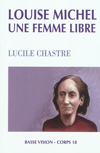 Louise Michel, une femme libre