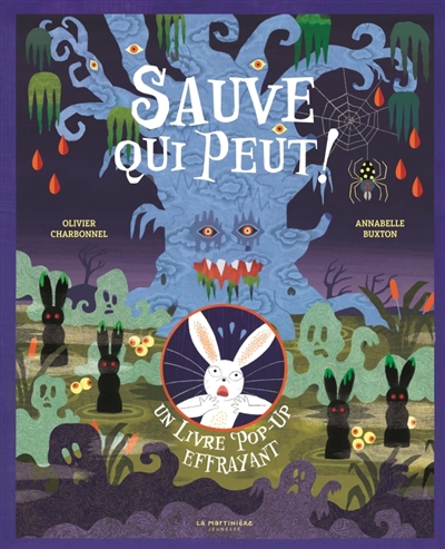 sauve qui peut ! : un livre pop-up effrayant