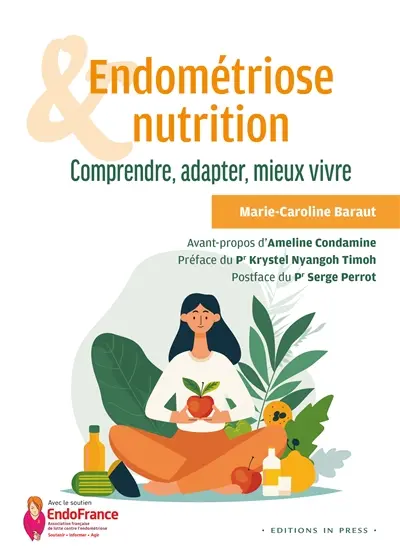 Endométriose & nutrition : comprendre, adapter, mieux vivre