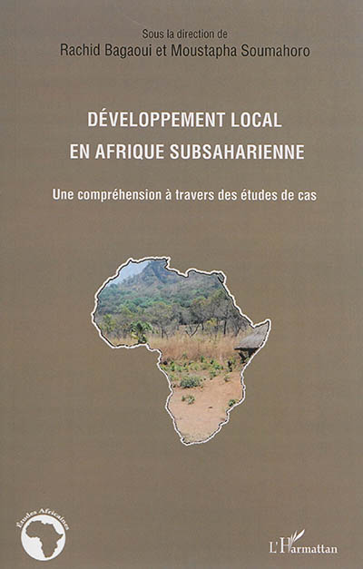 Développement local en Afrique subsaharienne : une compréhension à travers des études de cas