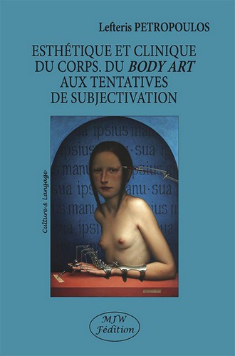 Esthétique et clinique du corps : du body art aux tentatives de subjectivation