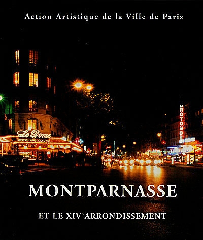 Montparnasse et le XIVe arrondissement