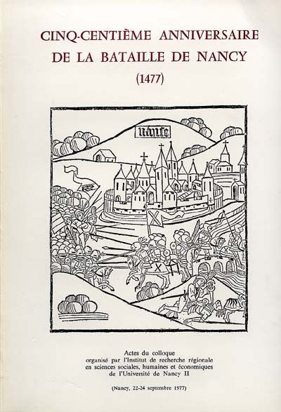 Cinq-centième Anniversaire de la bataille de Nancy, 1477