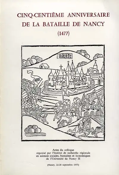 Cinq-centième Anniversaire de la bataille de Nancy, 1477
