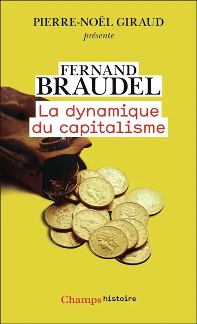 La dynamique du capitalisme La dynamique du capitalisme